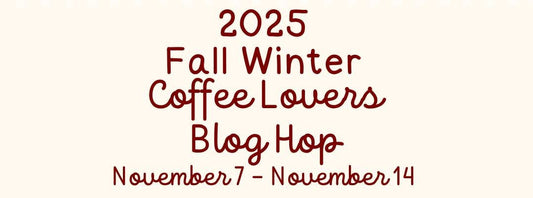 Fall Winter Coffee Lovers Blog Hop