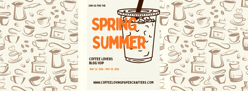 Spring Summer 2026 Coffee Lover's Blog Hop