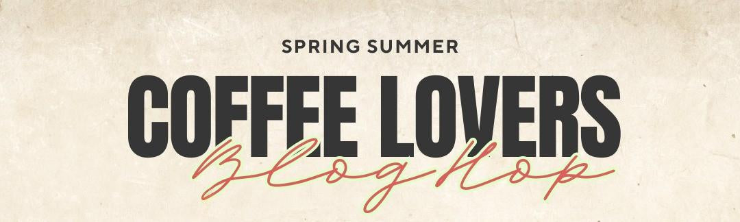Spring Summer 2025 Coffee Hop