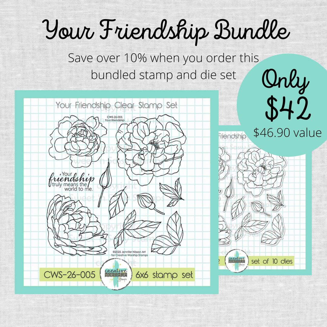 Your Friendship Stamp & Die Bundle