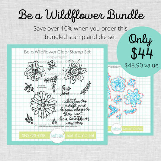 Be A Wildflower Stamp & Die Bundle