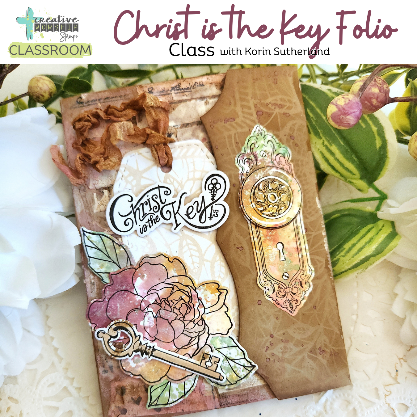 Creative Worship Classroom: Christ is the Key Folio Virtual Class