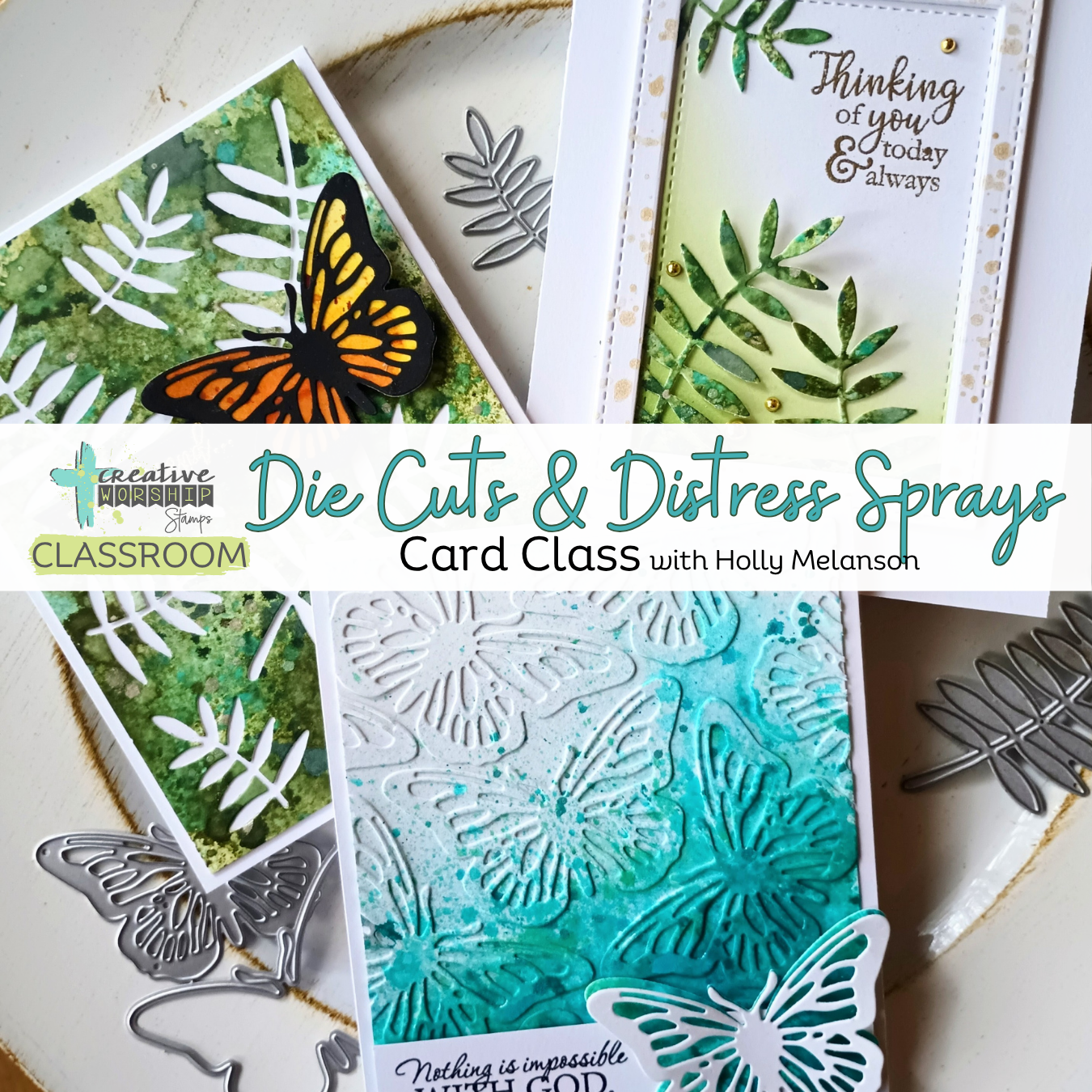 Creative Worship Classroom: Die Cuts & Distress Sprays Card Class (Virtual)