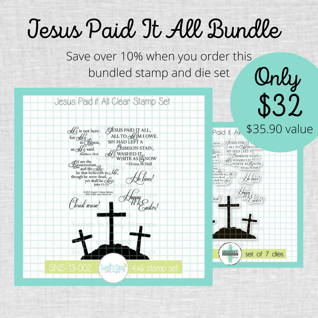 PREORDER Jesus Paid It All Stamp & Die Bundle